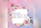 drugs & sex?