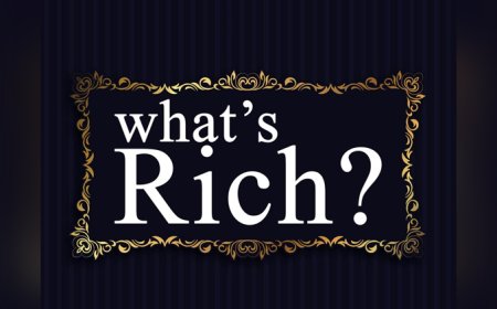 What's Rich?