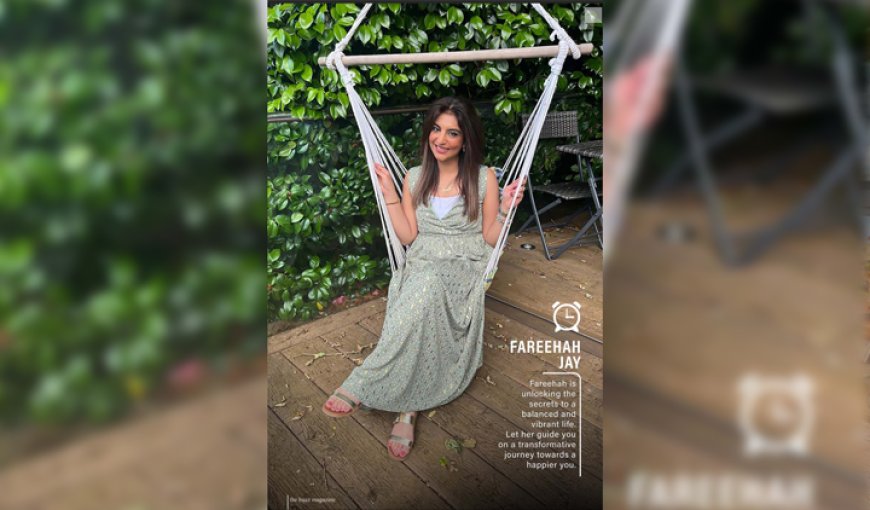 Fareehah Jay - A Balanced & Healthy Life