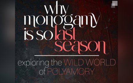 Why Monogamy is So Last Season